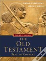 The Old Testament: Text And Context