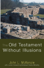 The Old Testament Without Illusions - Preview