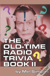The Old-Time Radio Trivia Book Ii