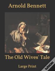 The Old Wives' Tale