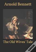 The Old Wives' Tale