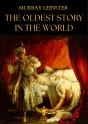 The Oldest Story In The World - Preview