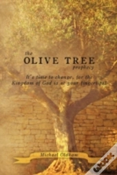 The Olive Tree Prophecy