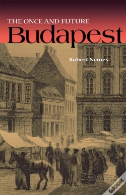 Capa do artigo The Once And Future Budapest