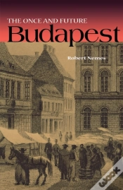 Capa do artigo The Once And Future Budapest