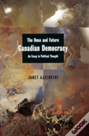 Capa do artigo The Once And Future Canadian Democracy