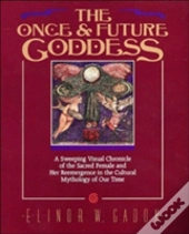 The Once And Future Goddess