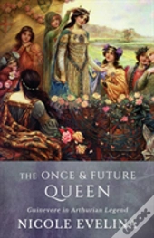 The Once And Future Queen