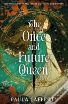 The Once And Future Queen