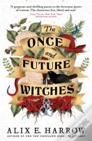 The Once And Future Witches
