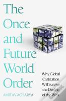 The Once And Future World Order