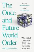 The Once And Future World Order