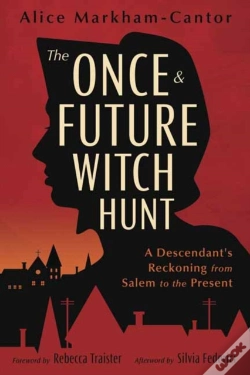 Capa do artigo The Once & Future Witch Hunt