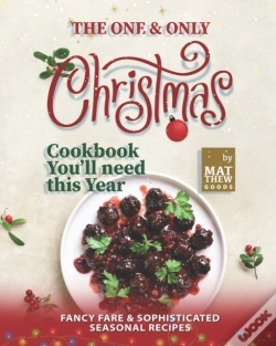 Capa do artigo The One & Only Christmas Cookbook You'Ll Need This Year