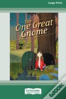 The One Great Gnome (16pt Large Print Edition)