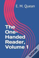 The One-Handed Reader, Volume 1