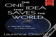 The One Idea That Saves The World