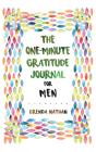 The One-Minute Gratitude Journal For Men - Preview