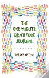 The One-Minute Gratitude Journal