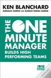 The One Minute Manager Builds High Performing Teams
