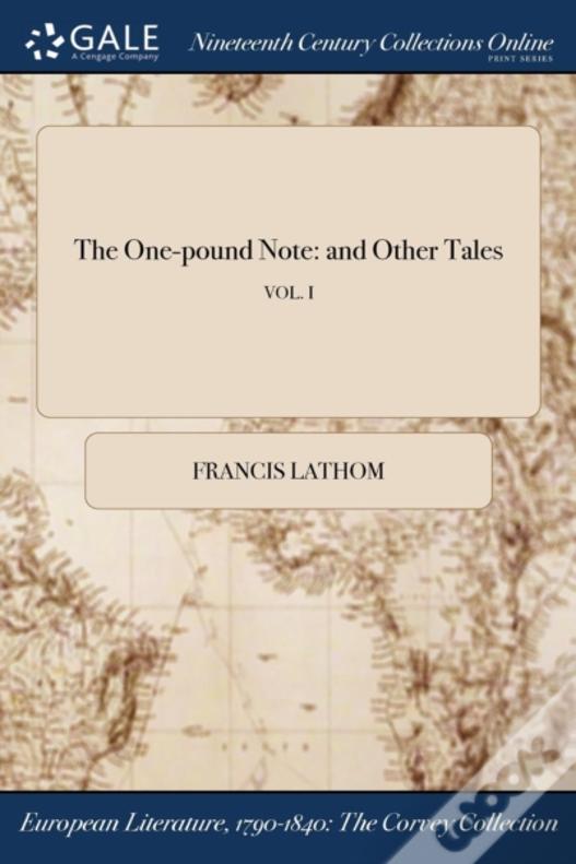 The One-Pound Note: And Other Tales; Vol. I