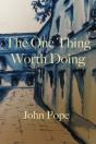 The One Thing Worth Doing - Preview