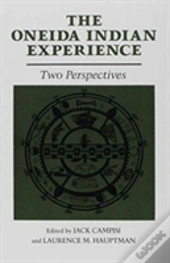 The Oneida Indian Experience