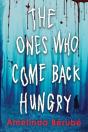 The Ones Who Come Back Hungry - Preview