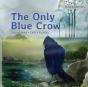 The Only Blue Crow - Preview