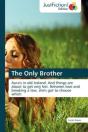 The Only Brother - Preview