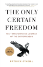 The Only Certain Freedom - Preview