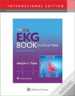 The Only Ekg Book You'Ll Ever Need