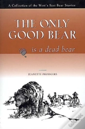 Capa do artigo The Only Good Bear Is A Dead Bear