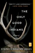 The Only Good Indians