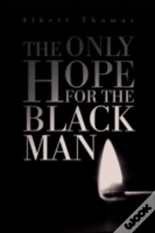 Capa do artigo The Only Hope For The Black Man