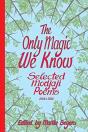 The Only Magic We Know - Preview