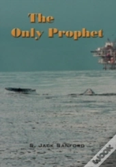 The Only Prophet