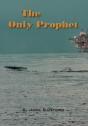 The Only Prophet - Preview