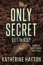The Only Secret Left To Keep - Preview