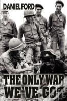 The Only War We'Ve Got
