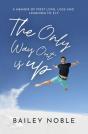 The Only Way Out Is Up - Preview