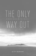 The Only Way Out