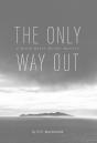 The Only Way Out - Preview