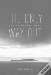 The Only Way Out