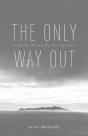 The Only Way Out - Preview
