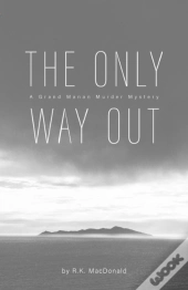 The Only Way Out