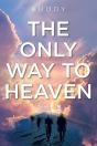 The Only Way To Heaven - Preview