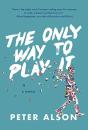 The Only Way To Play It - Preview