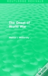 The Onset Of World War (Routledge Revivals)