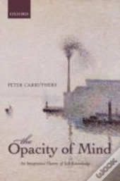 The Opacity Of Mind